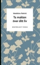 Ta makten över ditt liv: 7 steg till att förverkliga dina drömmar