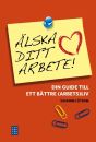 Älska ditt arbete